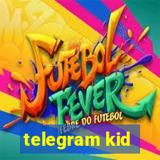 telegram kid